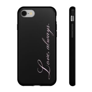 "Love, Always." Black and Pink Protective Phone Case, Romantic iPhone Cover, Minimalistic Matching Case